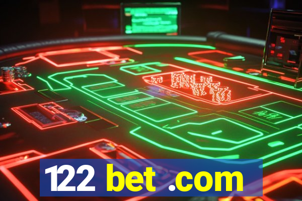 122 bet .com